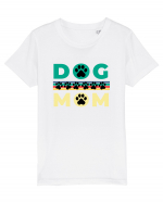 Dog Mom Tricou mânecă scurtă  Copii Mini Creator