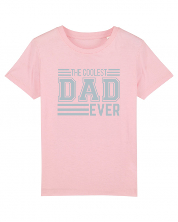 The Coolest Dad Ever Cotton Pink