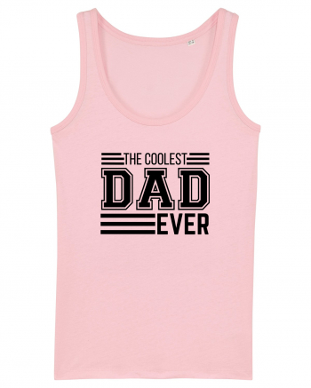 The Coolest Dad Ever Cotton Pink