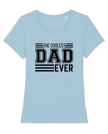 The Coolest Dad Ever Sky Blue