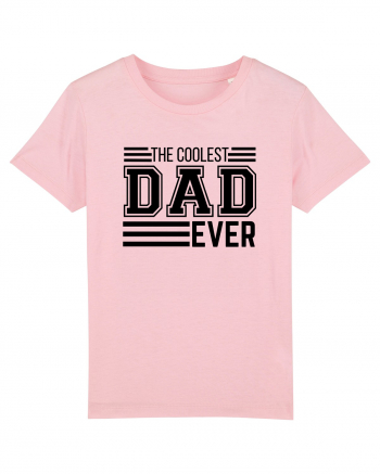 The Coolest Dad Ever Cotton Pink