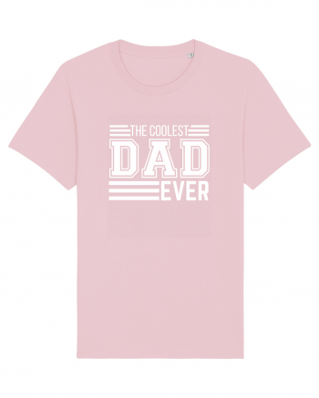 The Coolest Dad Ever Cotton Pink