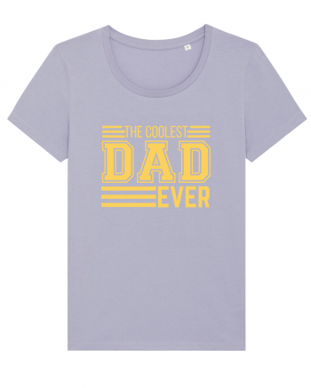 The Coolest Dad Ever Lavender