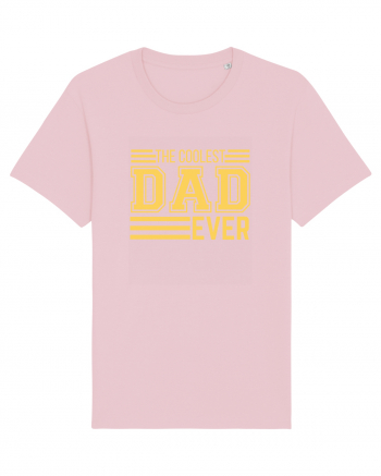 The Coolest Dad Ever Cotton Pink