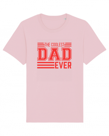 The Coolest Dad Ever Cotton Pink