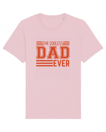 The Coolest Dad Ever Cotton Pink