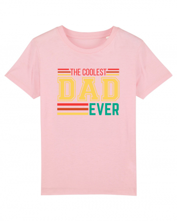 The Coolest Dad Ever Cotton Pink