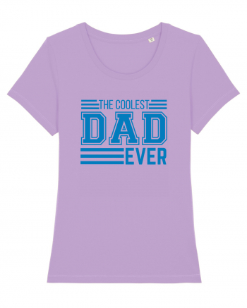 The Coolest Dad Ever Lavender Dawn