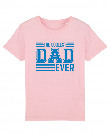 The Coolest Dad Ever Cotton Pink