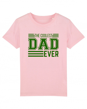 The Coolest Dad Ever Cotton Pink