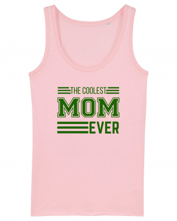 The Coolest Mom Ever Cotton Pink