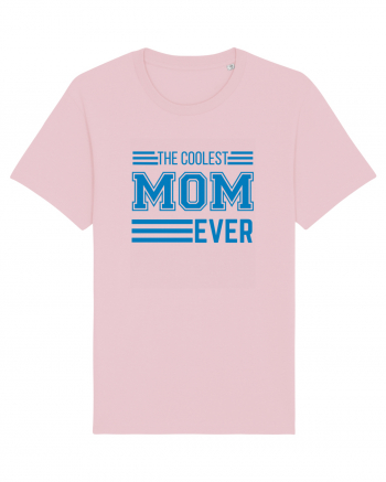 The Coolest Mom Ever Cotton Pink