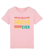 The Coolest Mom Ever Tricou mânecă scurtă  Copii Mini Creator