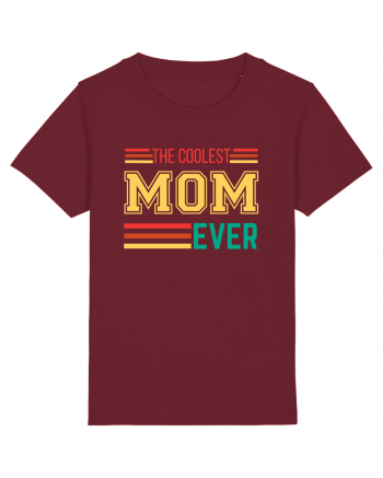 The Coolest Mom Ever Burgundy