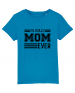 The Coolest Mom Ever Tricou mânecă scurtă  Copii Mini Creator