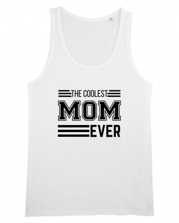 The Coolest Mom Ever White