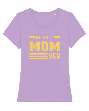 The Coolest Mom Ever Lavender Dawn