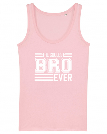 The Coolest Bro (brother) Ever Cotton Pink