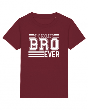 The Coolest Bro (brother) Ever Burgundy