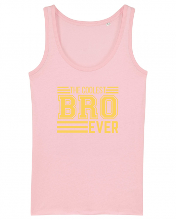 The Coolest Bro (brother) Ever Cotton Pink