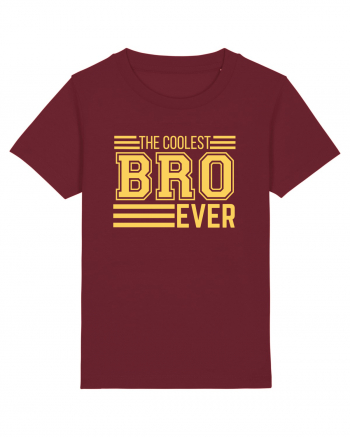 The Coolest Bro (brother) Ever Burgundy