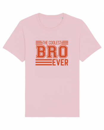 The Coolest Bro (brother) Ever Cotton Pink