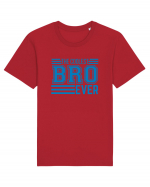 The Coolest Bro (brother) Ever Tricou mânecă scurtă Unisex Rocker