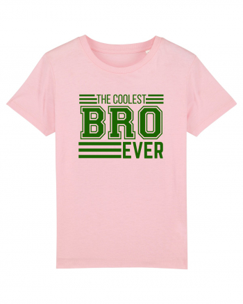 The Coolest Bro (brother) Ever Cotton Pink