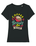 Coffee Breaks are Necessary Tricou mânecă scurtă guler larg fitted Damă Expresser