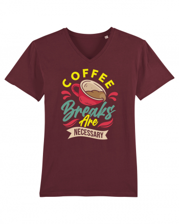 Coffee Breaks are Necessary Burgundy