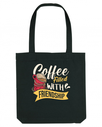 Coffee Filled with Friendship Black