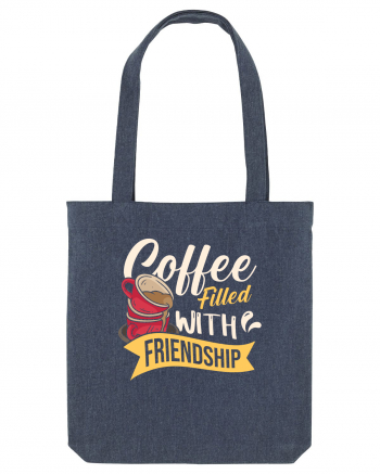 Coffee Filled with Friendship Midnight Blue