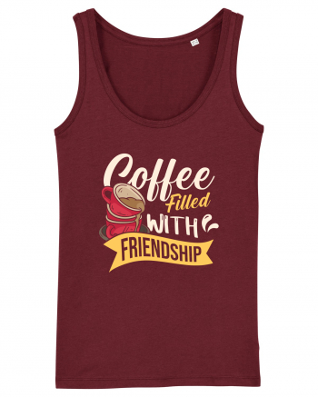 Coffee Filled with Friendship Burgundy