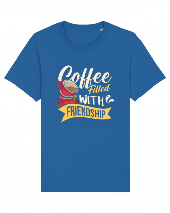 Coffee Filled with Friendship Royal Blue