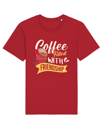 Coffee Filled with Friendship Red