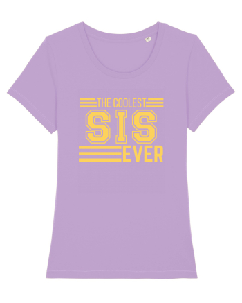 The Coolest Sis (sister) Ever Lavender Dawn
