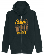 Coffee with an Attitude Hanorac cu fermoar Unisex Connector