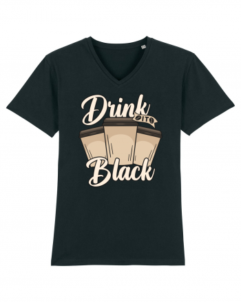 Drink it Black Black