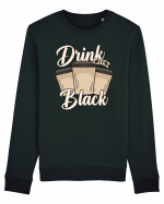 Drink it Black Bluză mânecă lungă Unisex Rise