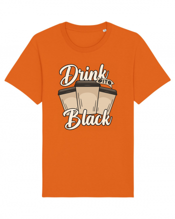 Drink it Black Bright Orange