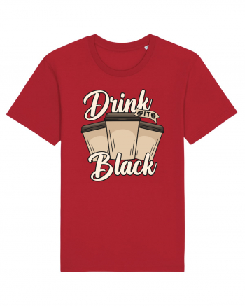 Drink it Black Red