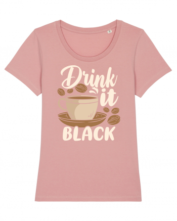 Drink it Black Canyon Pink