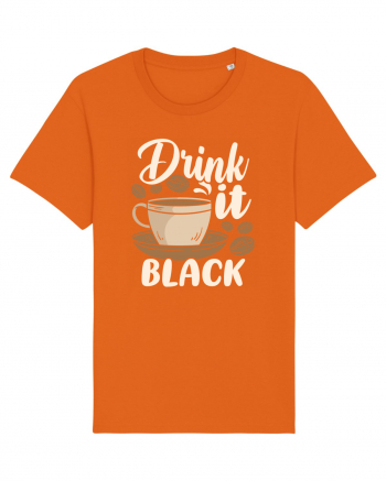 Drink it Black Bright Orange