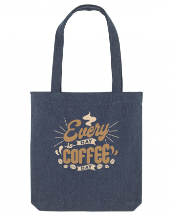 Everyday is Coffee Day Midnight Blue