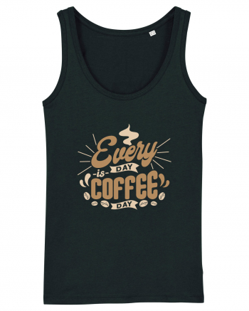 Everyday is Coffee Day Black