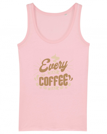 Everyday is Coffee Day Cotton Pink