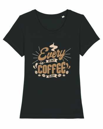 Everyday is Coffee Day Black