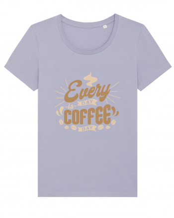 Everyday is Coffee Day Lavender