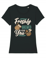 Freshly Brewed for You Tricou mânecă scurtă guler larg fitted Damă Expresser