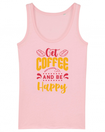 Get Coffee and be Happy Cotton Pink